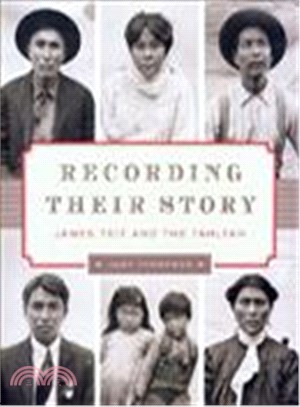 Recording Their Story ─ James Teit and the Tahltan