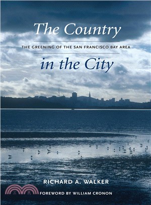 The Country in the City ─ The Greening of the San Francisco Bay Area