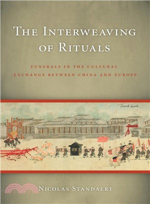 The Interweaving of Rituals ─ Funerals in the Cultural Exchange Between China and Europe