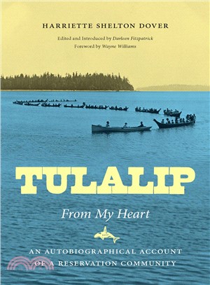 Tulalip, from My Heart ― An Autobiographical Account of a Reservation Community