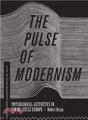 The Pulse of Modernism ─ Physiological Aesthetics in Fin-de-si鋃le Europe