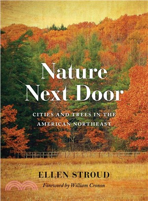 Nature Next Door ― Cities and Trees in the American Northeast