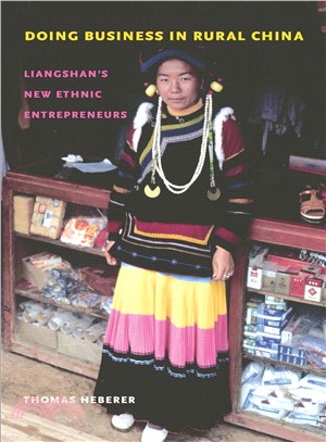 Doing Business in Rural China ― Liangshan's New Ethnic Entrepreneurs