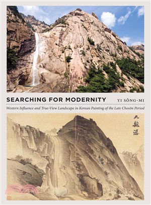 Searching for Modernity ─ Western Influence and True-View Landscape in Korean Painting of the Late Choson Period