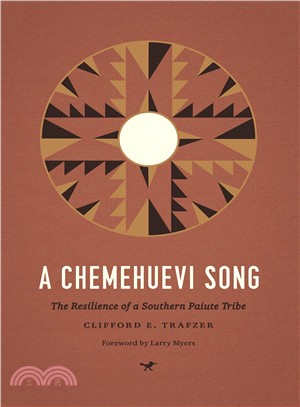 A Chemehuevi Song ─ The Resilience of a Southern Paiute Tribe