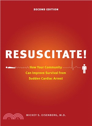 Resuscitate! ― How Your Community Can Improve Survival from Sudden Cardiac Arrest