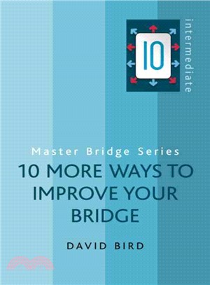 10 More Ways to Improve Your Bridge | 拾書所