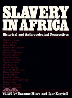 Slavery in Africa ─ Historical and Anthropological Perspectives