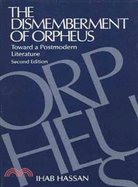 The Dismemberment of Orpheus ─ Toward a Postmodern Literature