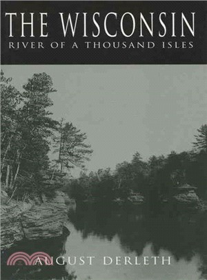 The Wisconsin ─ River of a Thousand Isles