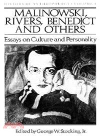 Malinowski, Rivers, Benedict and Others ─ Essays on Culture and Personality