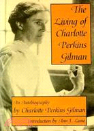 The Living of Charlotte Perkins Gilman ─ An Autobiography