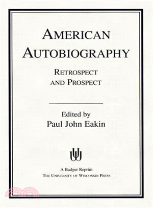 American Autobiography ― Retrospect and Prospect