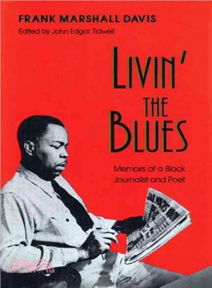 Livin' the Blues ─ Memoirs of a Black Journalist and Poet