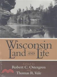 Wisconsin Land and Life ─ Geographic Portraits of the State