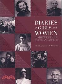 Diaries of Girls and Women ─ A Midwestern American Sampler