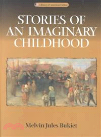 Stories of an Imaginary Childhood