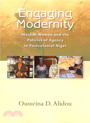 Engaging Modernity ― Muslim Women and the Politics of Agency in Postcolonial Niger