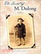 The Secret Of M. Dulong: A Memoir
