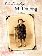 The Secret Of M. Dulong ─ A Memoir