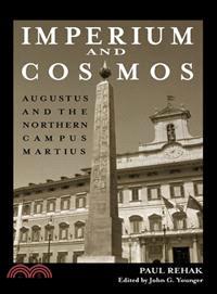 Imperium and Cosmos ─ Augustus and the Northern Campus Martius