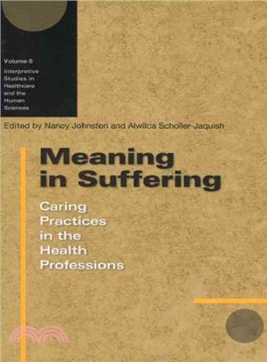 Meaning in Suffering ― Caring Practices in the Health Professions
