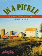 In a Pickle ─ A Family Farm Story