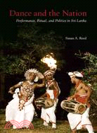 Dance and the Nation ─ Performance, Ritual, and Politics in Sri Lanka