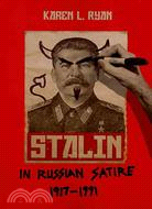 Stalin in Russian Satire, 1917-1991