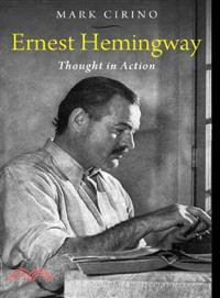 Ernest Hemingway—Thought in Action