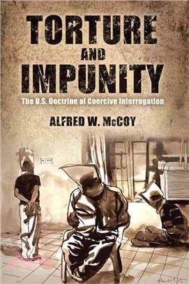 Torture and Impunity ─ The U.S. Doctrine of Coercive Interrogation