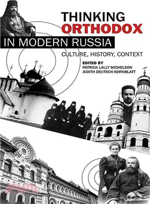 Thinking Orthodox in Modern Russia ─ Culture, History, Context
