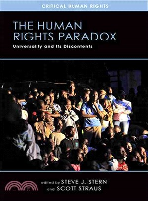 The Human Rights Paradox ─ Universality and Its Discontents