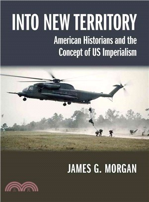 Into New Territory ― American Historians and the Concept of Us Imperialism