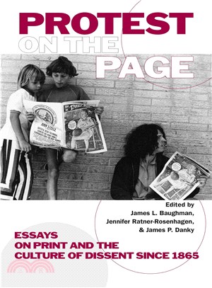 Protest on the Page ― Essays on Print and the Culture of Dissent
