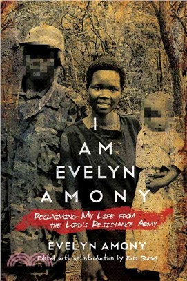 I Am Evelyn Amony ─ Reclaiming My Life from the Lord's Resistance Army