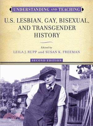 Understanding and Teaching U.s. Lesbian, Gay, Bisexual, and Transgender History