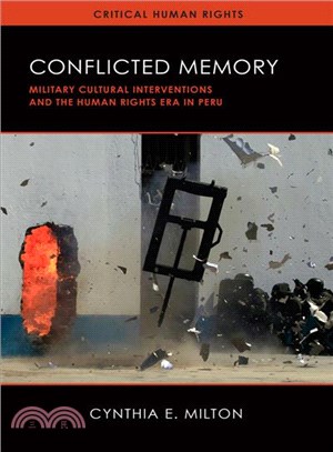 Conflicted Memory ─ Military Cultural Interventions and the Human Rights Era in Peru