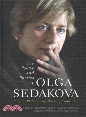 The Poetry and Poetics of Olga Sedakova ― Origins, Philosophies, Points of Contention