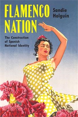 Flamenco Nation ― The Construction of Spanish National Identity