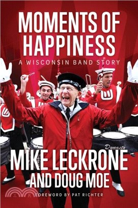 Moments of Happiness：A Wisconsin Band Story