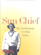 Sun Chief: The Autobiography of a Hopi Indian.