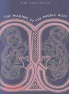 The making of the Middle Ages /