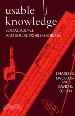 Usable Knowledge：Social Science and Social Problem Solving