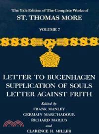 Letter to Bugenhagen; Supplication of Souls; And Letter Against Frith