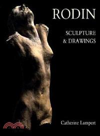 Rodin: Sculpture & Drawings