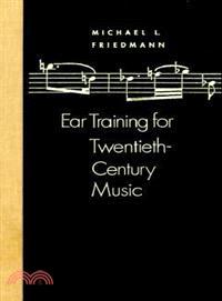 Ear Training for Twentieth Century Music