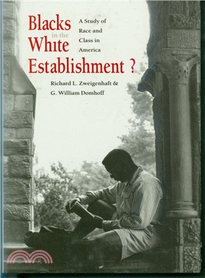 Blacks in the White Establishment? ― A Study of Race and Class in America