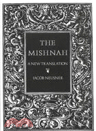 The Mishnah: A New Translation