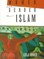 Women and Gender in Islam ─ Historical Roots of a Modern Debate